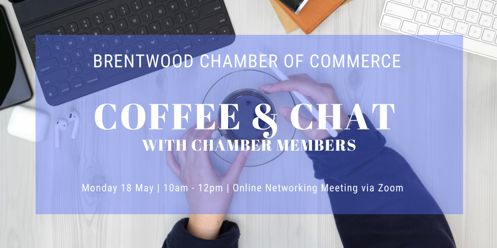 Coffee And Chat 18 May Brentwood Chamber Of Commerce